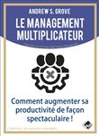 Le management multiplicateur