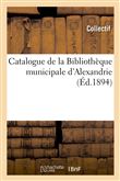 Catalogue de la Bibliothèque municipale d'Alexandrie (Éd.1894)