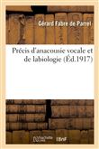 Précis d'anacousie vocale et de labiologie