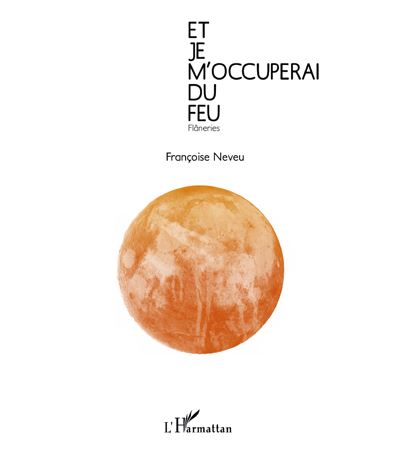 Et je m'occuperai du feu