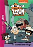 Bienvenue chez les Loud 36 - La science rend aveugle