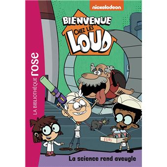 Bienvenue chez les Loud 36 - La science rend aveugle