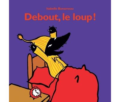 Debout, le loup !