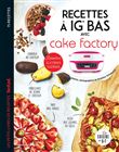 Recettes à IG bas avec Cake factory