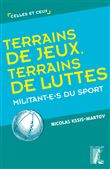 Terrains de jeux, terrains de luttes - Militant-e-s du sport