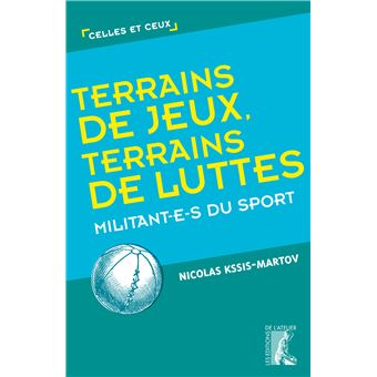 Terrains de jeux, terrains de luttes - Militant-e-s du sport