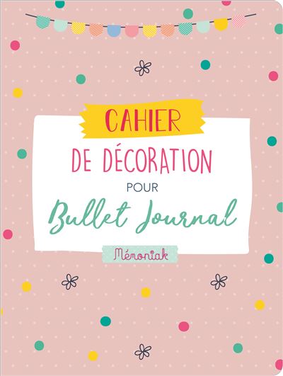Cahier de décoration pour mon Bullet journal 2020
