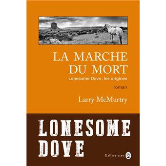 La Marche du mort Roman  broché  Larry McMurtry, Laura Derajinski