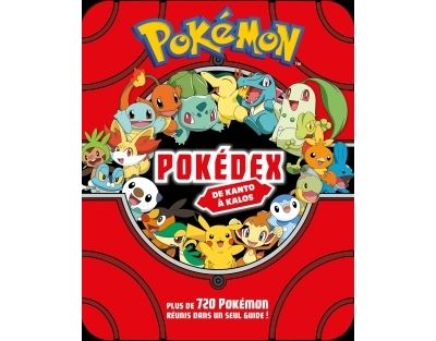 POKEMON - POKEDEX DE KANTOS A KALOS - Collectif: 9782014642872