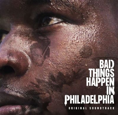 Bad Things Happen In Philadelphia