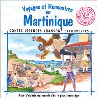 Voyages et rencontres en Martinique