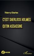 C'est Sherlock Holmes qu'on assassine