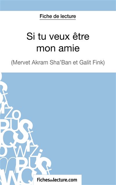 Si Tu Veux Etre Mon Amie De Galit Fink Et Mervet Akram Sha Ban Fiche De Lecture Analyse Complete De L Oeuvre Broche Sandrine Cabron Achat Livre Ou Ebook Fnac