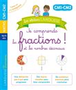 Les ateliers Larousse - Je comprends les fractions et les nombres décimaux(CM1 - CM2)