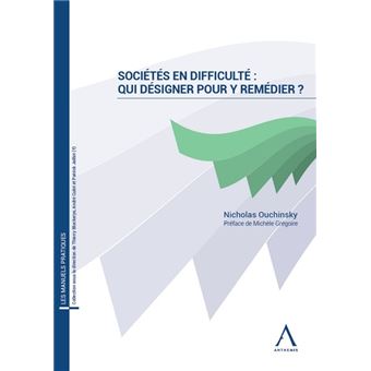 Sociétés en difficulté : qui désigner pour y remédier ?