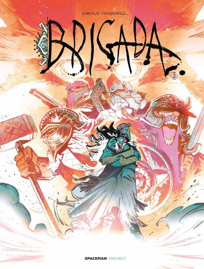 Brigada T02 - Enrique Fernandez - cartonné