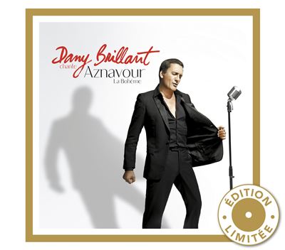 Dany Brillant chante Charles Aznavour Edition Limitée
