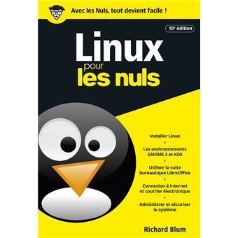 Linux Pour les Nuls Poche - 11e édition