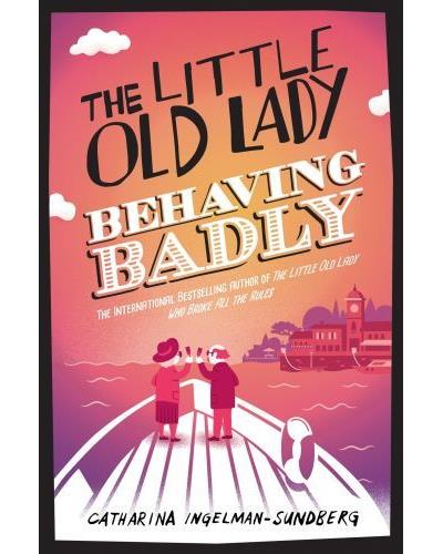 THE LITTLE OLD LADY BEHAVING BADLY