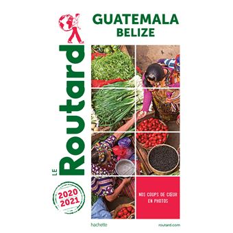 Guide du Routard Guatemala 2020/21