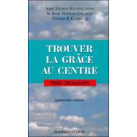 Trouver la grâce au centre