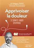 Apprivoiser la douleur - 8 séances audio d'hypnose