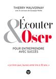 Écouter et oser pour entreprendre avec succès
