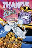 Thanos Vs Silver Surfer: La renaissance de Thanos
