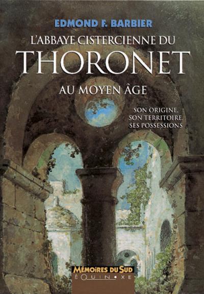 Abbaye cistercienne du thoronet au moyen-age