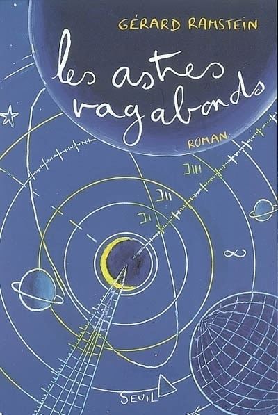 Les Astres vagabonds - Gérard Ramstein - broché