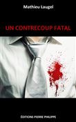 Un contrecoup fatal