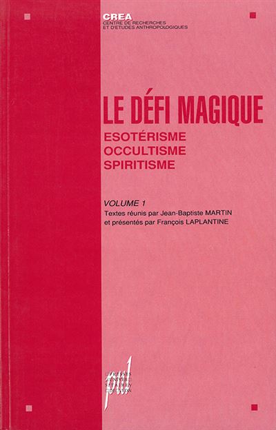 Defi magique,1:esoterisme occultisme spiritisme