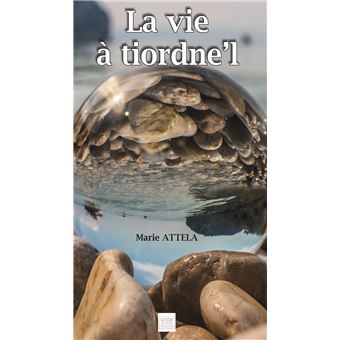 La vie à tiordne'l