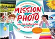 Mission photo pour les photographes en herbe