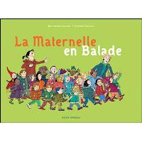 Maternelle en balade (la)