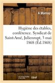 Hygiène des étables, conférence. Syndicat de Saint-Amé, Julienrupt, 3 mai 1868