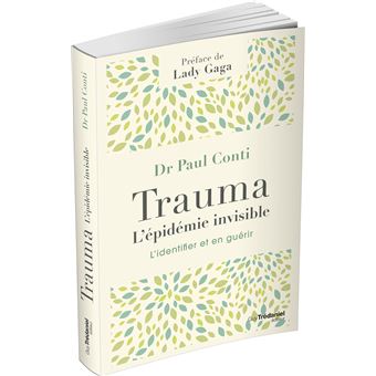 Trauma, l'épidémie invisible