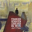 François Schuiten, lhorloger du rêve