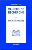 Cahiers de recherche  grammaire anglaise T 1