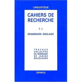 Cahiers de recherche  grammaire anglaise T 1