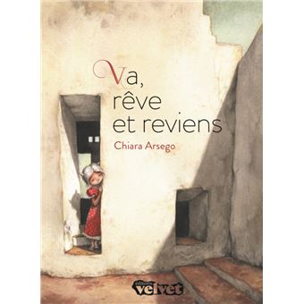 Va, rêve et reviens