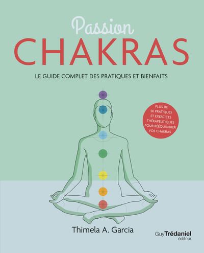 Passion Chakras - Thimela A. Garcia - broché