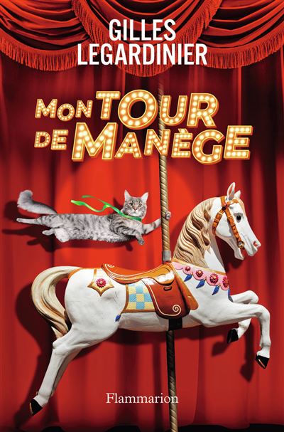 gilles legardinier mon tour de manege