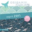 Esprit zen : origamis et papiers créatifs