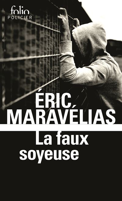 La faux soyeuse - Eric Maravelias - Poche