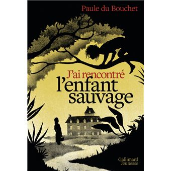 J'ai rencontré l'enfant sauvage