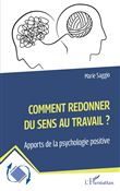 Comment redonner du sens au travail ?