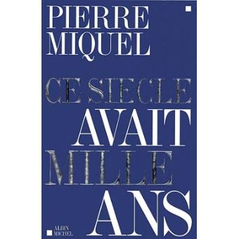 Ce siècle avait mille ans - 1