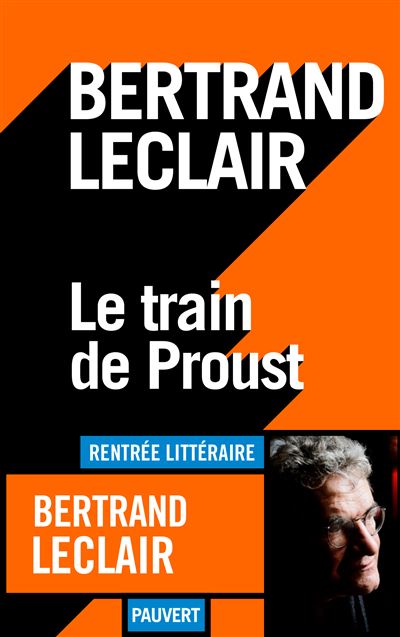 Le train de proust - B. Leclair - broché