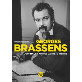 Georges Brassens - Journal et autres carnets inédits